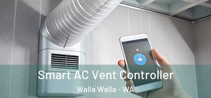  Smart AC Vent Controller Walla Walla - WA